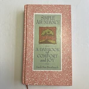 Simple Abundance A Daybook of Comfort of Joy by Sarah Ban Breathnach Hardcover